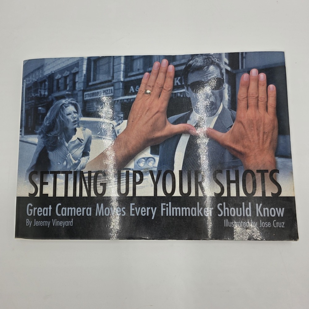 Setting Up Your Shots: Great Camera Moves - Paperback, by Vineyard Jeremy - Good